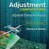 Full Download Test Bank Adjustment Computations: Spatial Data Analysis 6 by Charles D. Ghilani