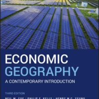 Full Download Manual Solution Economic Geography: A Contemporary Introduction 3 by Neil M. Coe, Philip F. Kelly, Henry W. C. Yeung