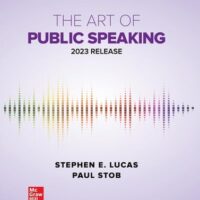 Full Download Test Bank The Art of Public Speaking: 2023 Release 13 by Stephen Lucas, Paul Stob