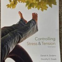 Manual Solution for Controlling Stress and Tension (9th Edition) 9 by Daniel Girdano, Dorothy E. Dusek, George S. Everly Jr.