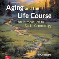 Full Download Test Bank Aging and the Life Course: An Introduction to Social Gerontology 7 by Jill Quadagno