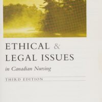 Full Download Test Bank Ethical & Legal Issues in Canadian Nursing 3 by Margaret Keatings RN (Retired) MHSc, O'Neil Smith BA LLB(Ontario Bar)