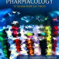 Manual Solution for Pharmacology for Canadian Health Care Practice, 2e 2 by Linda Lane Lilley