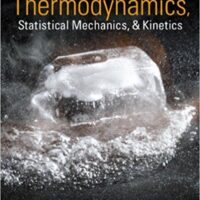 Full Download Test Bank Physical Chemistry: Thermodynamics, Statistical Mechanics, and Kinetics 1 by Andrew Cooksy