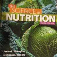 Manual Solution The Science of Nutrition (3rd Edition) 3 by Janice J. Thompson, Melinda Manore, Linda Vaughan