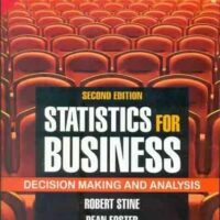 Full Download Manual Solution Statistics for Business: Decision Making and Analysis 2 by Robert Stone, Dean Foster