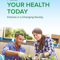 Full Download Test Bank Your Health Today: Choices in a Changing Society 7 by Michael Teague, Sara Mackenzie, David Rosenthal