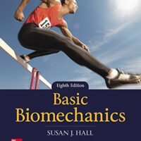 Full Download Test Bank Basic Biomechanics 8 by Susan Hall