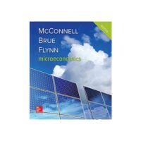 Full Download Manual Solution Microeconomics (Mcgraw-hill Series: Economics) 21 by Campbell McConnell, Stanley Brue, Sean Flynn