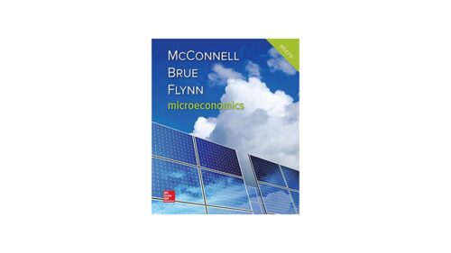 Full Download Manual Solution Microeconomics (Mcgraw-hill Series: Economics) 21 by Campbell McConnell, Stanley Brue, Sean Flynn