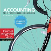 Full Download Manual Solution for Accounting: Tools for Business Decision Makers 6 by Paul D. Kimmel, Jerry J. Weygandt, Donald E. Kieso