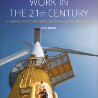 Full Download Test Bank Work in the 21st Century: An Introduction to Industrial and Organizational Psychology 6 by Jeffrey M. Conte, Frank J. Landy