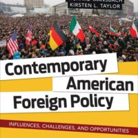 Full Download Manual Solution Contemporary American Foreign Policy: Influences, Challenges, and Opportunities 1 by Richard W. Mansbach (Wallace), Kirsten L. Taylor