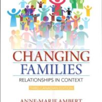 Full Download Manual Solution for Changing Families: Relationships in Context (3rd Edition) 3 by Anne-Marie Ambert