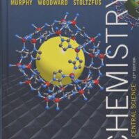 Manual Solution Chemistry: The Central Science (13th Edition) 13 by Theodore E. Brown, H. Eugene LeMay, Bruce E. Bursten, Catherine Murphy, Patrick Woodward, Matthew E. Stoltzfus