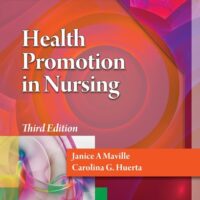 Full Download Manual Solution for Health Promotion in Nursing 3 by Janice A Maville, Carolina G Huerta