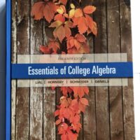 Manual Solutions for Essentials of College Algebra 11 by Margaret Lial, John Hornsby, David Schneider, Callie Daniels