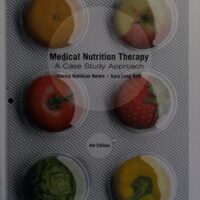 Full Download Test Bank Medical Nutrition Therapy: A Case Study Approach 4 by Marcia Nelms, Sara Long Roth