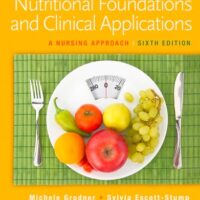 Manual Solution for Nutritional Foundations and Clinical Applications: A Nursing Approach 6 by Michele Grodner EdD CHES, Sylvia Escott-Stump MA RD LDN, Suzanne Dorner MSN RN CCRN