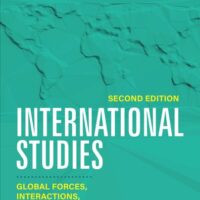 Manual Solution International Studies: Global Forces, Interactions, and Tensions Second by Scott A. Straus, Barry Driscoll