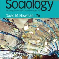 Full Download Manual Solution for Sociology: Exploring the Architecture of Everyday Life: Brief Edition 7 by David M. Newman