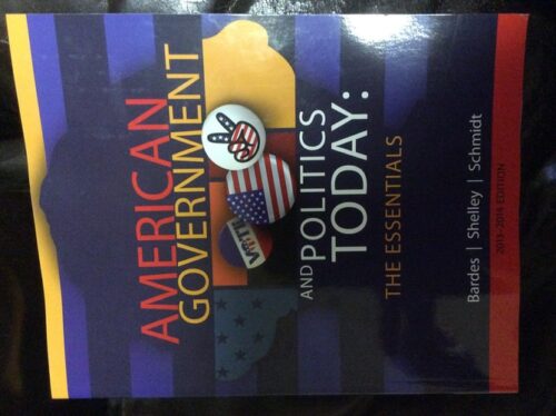 Manual Solution for American Government and Politics Today: The Essentials 17 by Barbara A. Bardes, Mack C. Shelley, Steffen W. Schmidt