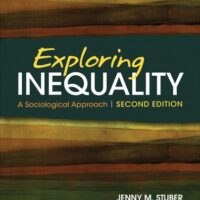 Full Download Manual Solution Exploring Inequality: A Sociological Approach Second by Jenny Stuber