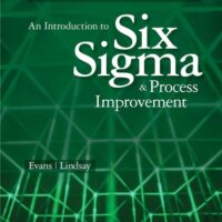 Full Download Test Bank An Introduction to Six Sigma and Process Improvement 2 by James R. Evans, William M. Lindsay