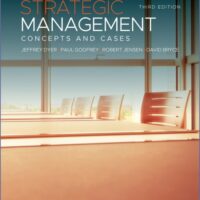 Manual Solution for Strategic Management: Concepts and Cases 3 by Jeffrey H. Dyer, Paul Godfrey, Robert Jensen, David Bryce
