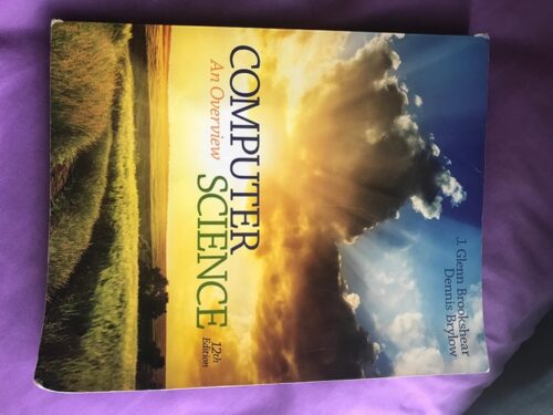 Manual Solution Computer Science: An Overview (12th Edition) 12 by Glenn Brookshear, Dennis Brylow