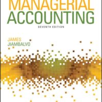 Manual Solutions for Managerial Accounting 7 by James Jiambalvo