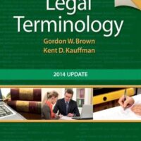 Manual Solutions for Legal Terminology: 2014 Update (6th Edition) 6 by Gordon W. Brown, Kent D. Kauffman