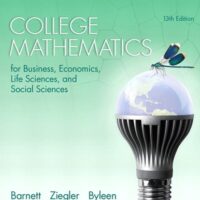 Manual Solution College Mathematics for Business, Economics, Life Sciences, and Social Sciences 13 by Raymond Barnett, Michael Ziegler, Karl Byleen