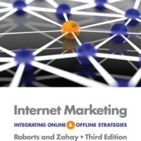 Manual Solution for Internet Marketing: Integrating Online and Offline Strategies 3 by Mary Lou Roberts, Debra Zahay
