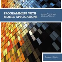 Manual Solution Programming with Mobile Applications: Android™, iOS, and Windows Phone 7 1 by Thomas J. Duffy