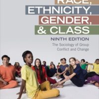 Full Download Test Bank Race, Ethnicity, Gender, and Class: The Sociology of Group Conflict and Change Ninth by Joseph F. Healey, Andi Stepnick
