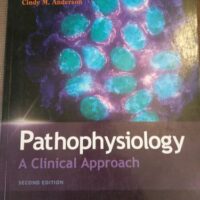 Full Download Manual Solution Pathophysiology: A Clinical Approach 2 by Carie A. Braun, Cindy M., Ph.D. Anderson