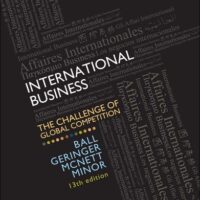 Manual Solution for International Business: The Challenge of Global Competition, 13th Edition 13th by Donald Ball, Michael Geringer, Michael Minor, Jeanne McNett