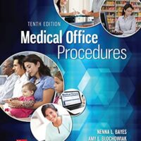 Full Download Manual Solution for MEDICAL OFFICE PROCEDURES 10 by Nenna Bayes, Amy Blochowiak