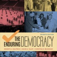 Full Download Test Bank The Enduring Democracy Seventh by Kenneth J. Dautrich, David A. Yalof, Christina E. Bejarano