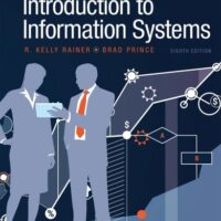 Full Download Manual Solution for Introduction to Information Systems 8 by R. Kelly Rainer, Brad Prince