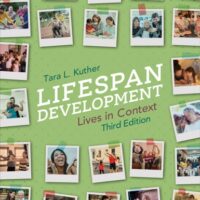 Manual Solution Lifespan Development: Lives in Context Third by Tara L. Kuther