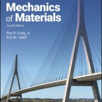 Full Download Manual Solution Mechanics of Materials 4 by Roy R. Craig Jr., Eric M. Taleff