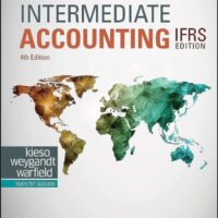 Manual Solutions for Intermediate Accounting IFRS 4 by Donald E. Kieso, Jerry J. Weygandt, Terry D. Warfield