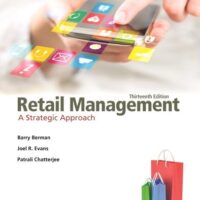 Manual Solutions for Retail Management: A Strategic Approach 13 by Barry Berman, Joel Evans, Patrali Chatterjee
