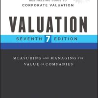 Manual Solutions for Valuation: Measuring and Managing the Value of Companies (Wiley Finance) 7 by McKinsey & Company Inc., Tim Koller, Marc Goedhart, David Wessels