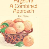Manual Solution for Algebra: A Combined Approach 5 by Elayn Martin-Gay