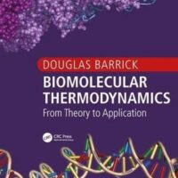 Full Download Manual Solution for Biomolecular Thermodynamics: From Theory to Application (Foundations of Biochemistry and Biophysics) 1 by Douglas Barrick