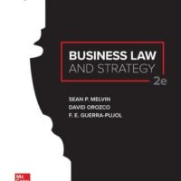 Full Download Test Bank Business Law and Strategy 2 by Sean Melvin, David Orozco, F. E. Guerra-Pujol