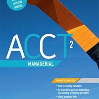 Full Download Manual Solution Acct2 Managerial with Student Resource Access for 12 Months by